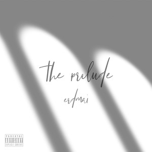 The Prelude (Explicit)