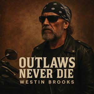 Outlaws Never Die