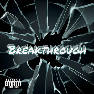 Breakthrough (Explicit)