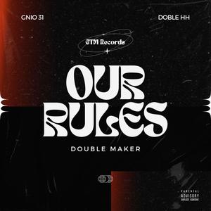 Our Rules (feat. Gnio 31) [Explicit]