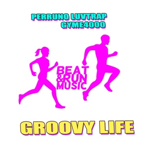 Groovy Life (DJ Tool Pt. 1)