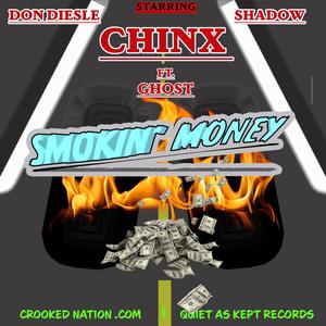 SMOKIN' MONEY (feat. Chinx & Shadow) [Explicit]