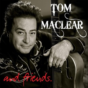 Tom MacLear & Friends