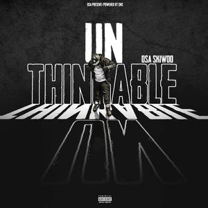 Unthinkable (Explicit)