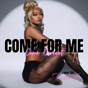 Come For Me
