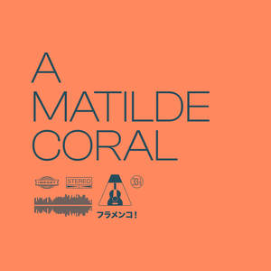 A Matilde Coral