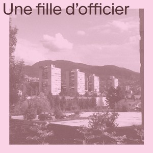 Une fille d'officier (Remixes)