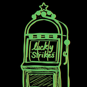 Lucky Strikes (Explicit)