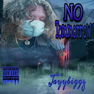 NO Tommorrow (Explicit)