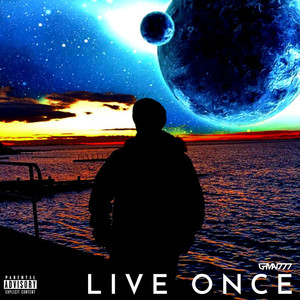 Live Once (Explicit)