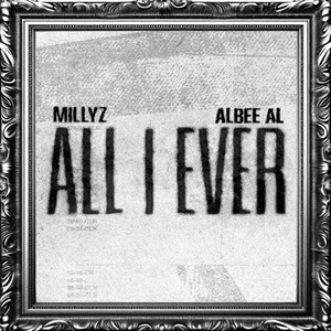 All I Ever (Explicit)