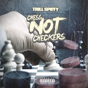 Chess Not Checkers (Explicit)