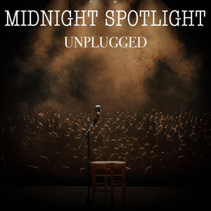Midnight Spotlight - Unplugged (Live)