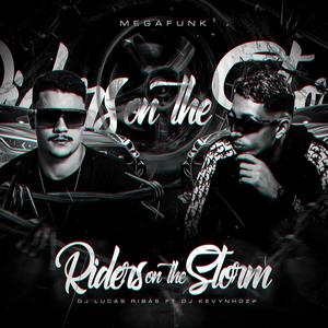 Mega Funk Riders On The Storm (feat. Kevinhoz Dj|Radio Edit|Explicit)