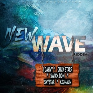 New Wave Riddim (Explicit)