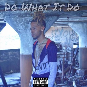 Do What It Do (Explicit)