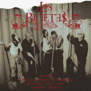 Los Billetes (feat. Canirov, Chisika, PiggyESY, The Barboza, Alex Reid, BROUKKIE, Lupa & CXRLY) (Explicit)