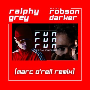 Run Run Run (stay awake) (Marc O’rell Remix)