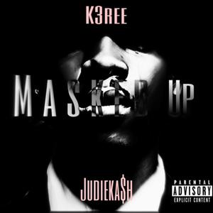 Masked up (feat. JudieKa$h) [Explicit]