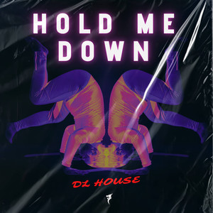 Hold Me Down