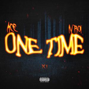 ONE TIME (feat. Iv Roi) [Explicit]