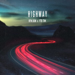 Highway(feat. YTB Tim) (Explicit)