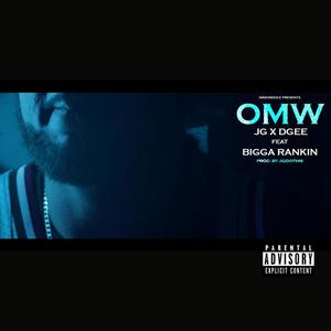 OMW (feat. BIGGA RANKIN & DGEE WE OVA EAST) [Explicit]