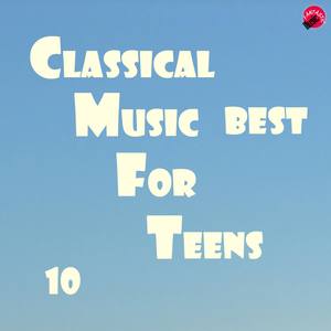 Classical Music Best For Teens 10