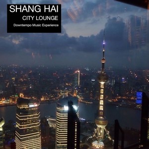 Shanghai Lounge Experiment (EP)