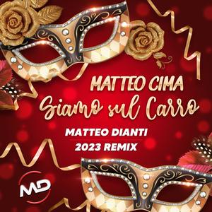 Siamo sul Carro (Matteo Dianti Remix 2023)