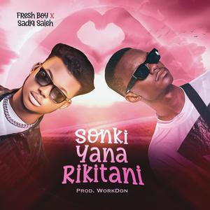 Sonki Yana Rikitani (feat. Sadiq Saleh)