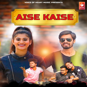 Aise Kaise - Single