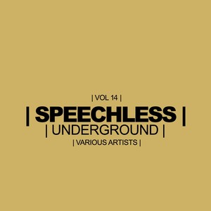 Speechless Underground, Vol.14