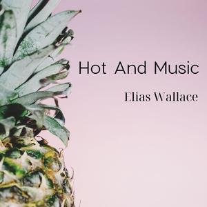 Hot And Music