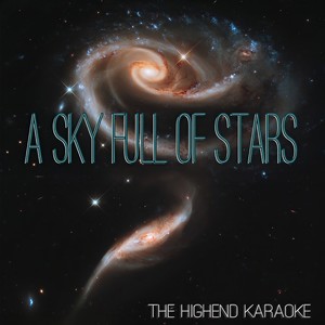 A Sky Full of Stars-The Highend Karaoke