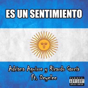 Es un Sentimiento (feat. Adriana Aguirre & Ricardo García)