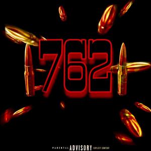 762 (feat. Lul4xgetemgon & 2fed.cmacc) [Explicit]