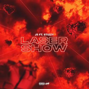 Laser Show (feat. Stizzy Raxx) [Explicit]