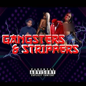 Gangster's & Strippers By MfTrappin (Explicit)