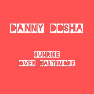 Sunrise over Baltimore (Anthony Watkins Remix)