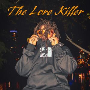 The Lore Killer (Explicit)