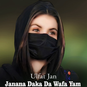 Janana Daka Da Wafa Yam