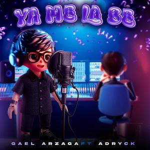 YA ME LA SÉ (feat. ADRYCK)