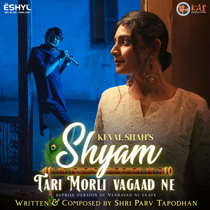 Shyam Tari Morli Vagaad Ne (Vanravan Ni Vate Reprise 2)