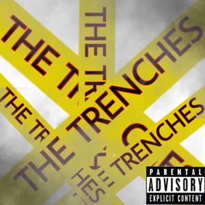 THE TRENCHES (Explicit)