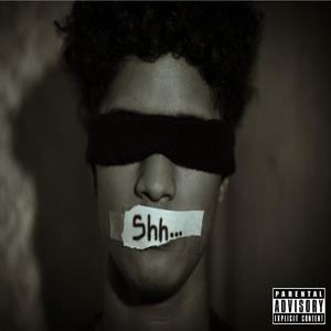 Shh (Explicit)