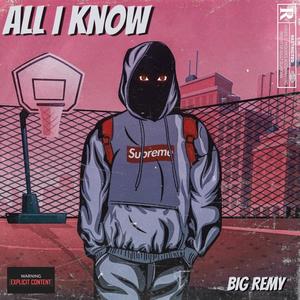 All I Know (Explicit)