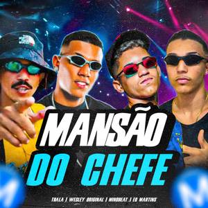Mansão do Chefe (Explicit)