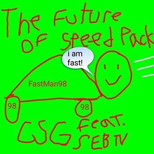 The Future of Speed 2 *I AM SPEED 2*
