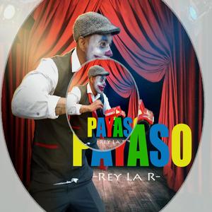 Payaso (feat. Rey La R)